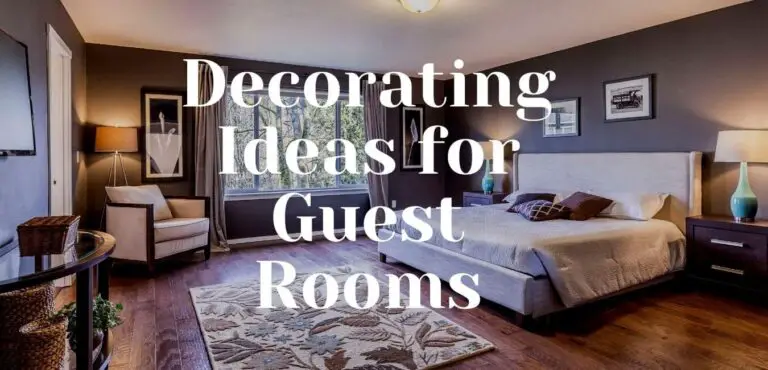 Decorating Ideas for Guest Rooms