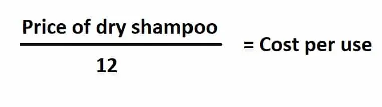how much does it cost each time to use dry shampoo