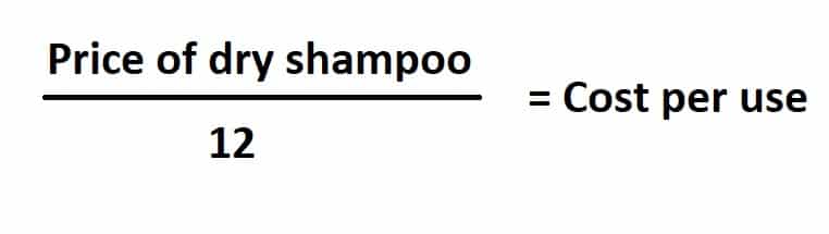 how much does it cost each time to use dry shampoo
