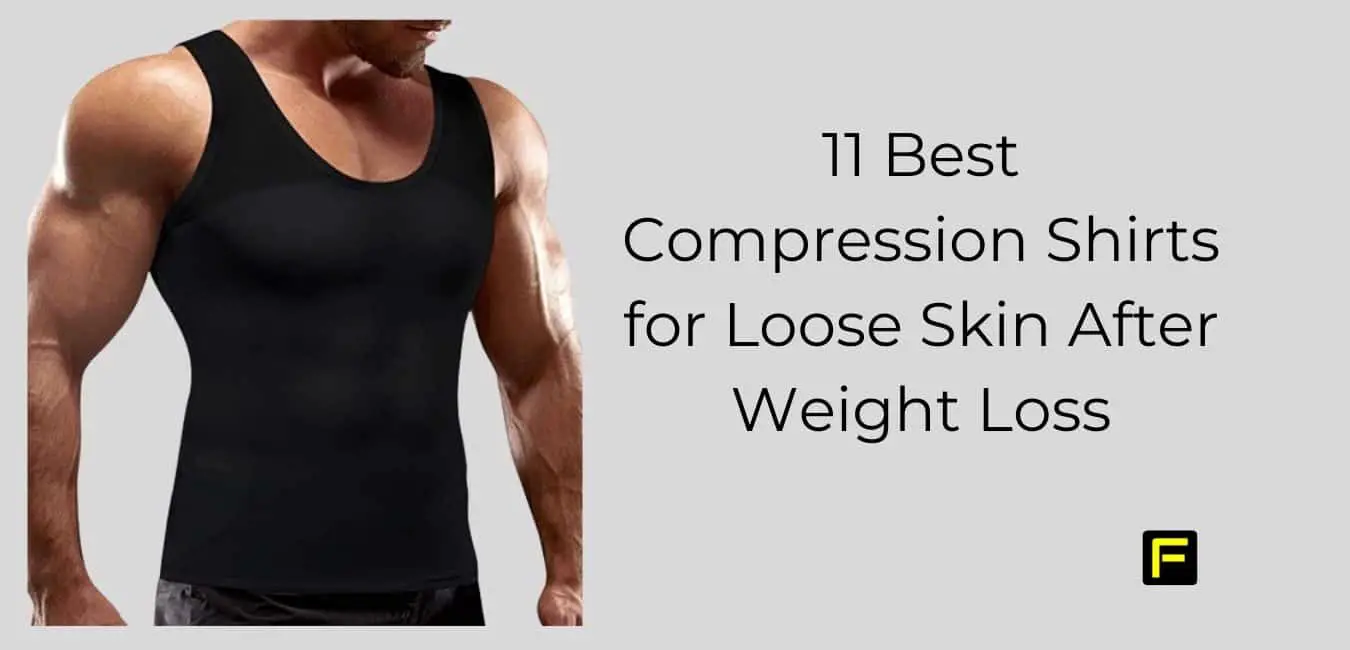 Best Compression Shirts for Loose Skin After Weight Loss