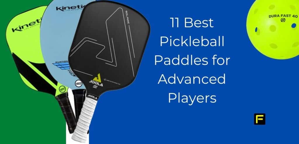 11 Best Pickleball Paddles For Advanced Players 2024 Fitfab50