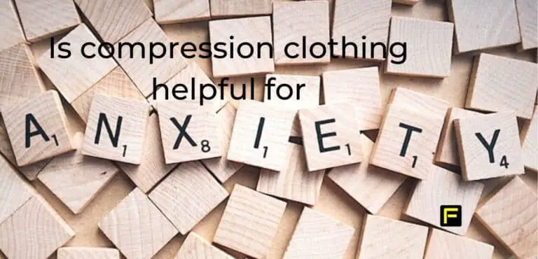 Is compression clothing helpful for anxiety
