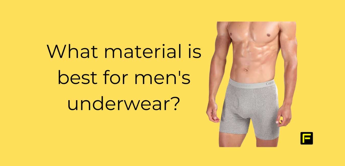 What material is best for men's underwear