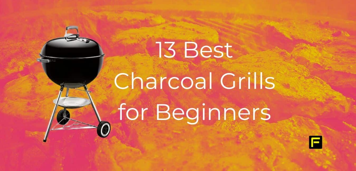 13 Best Charcoal Grills for Beginners (2023) FitFab50