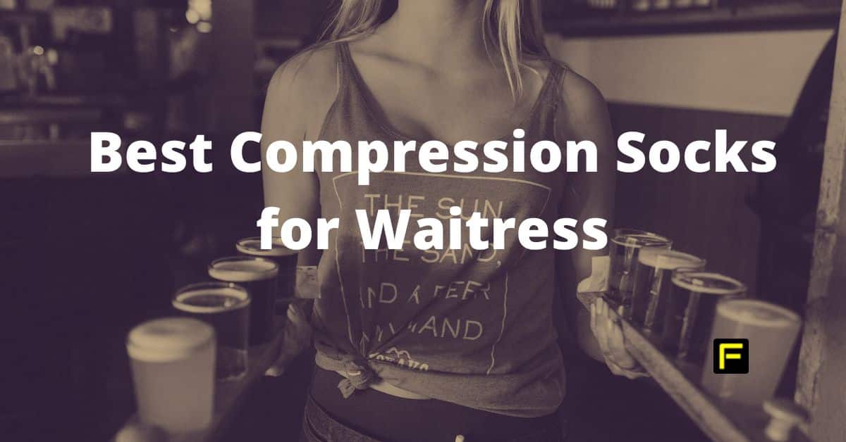 best compression socks for waitress and restaurant workers