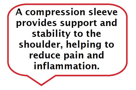 a compression sleeve provides support and stability for shoulder pain