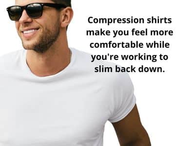 Compression shirts make you feel more comfortable while you're working to slim back down.  slimming undershirts offer smoothing. Conside gotoly men's compression shirt- FitFab50