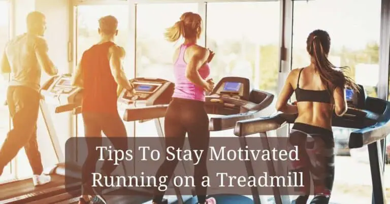 tips to stay motivated on a treadmill