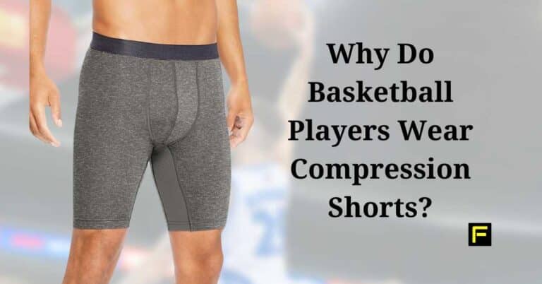 Why Do Basketball Players Wear Compression Shorts?