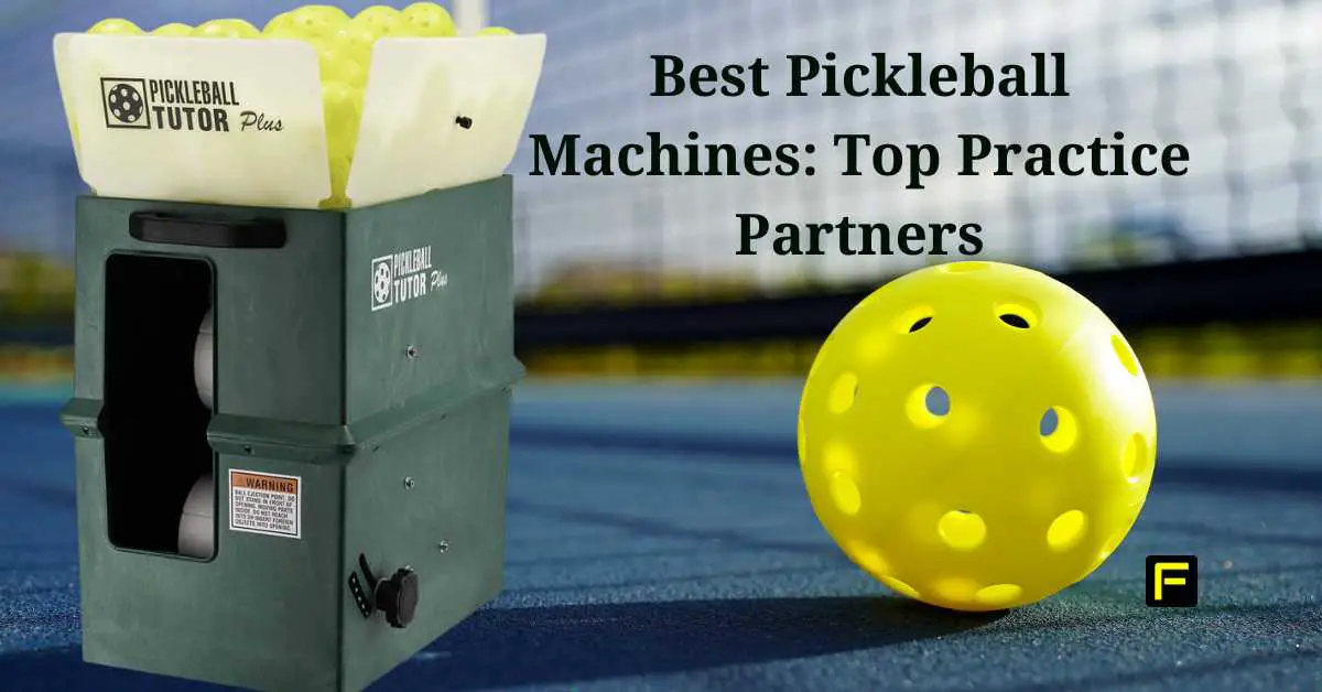 Best Pickleball Machines 2024's Top Practice Partners FitFab50