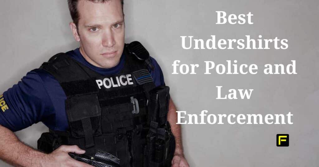 Best Undershirts For Police Essential Comfort And Durability For Duty