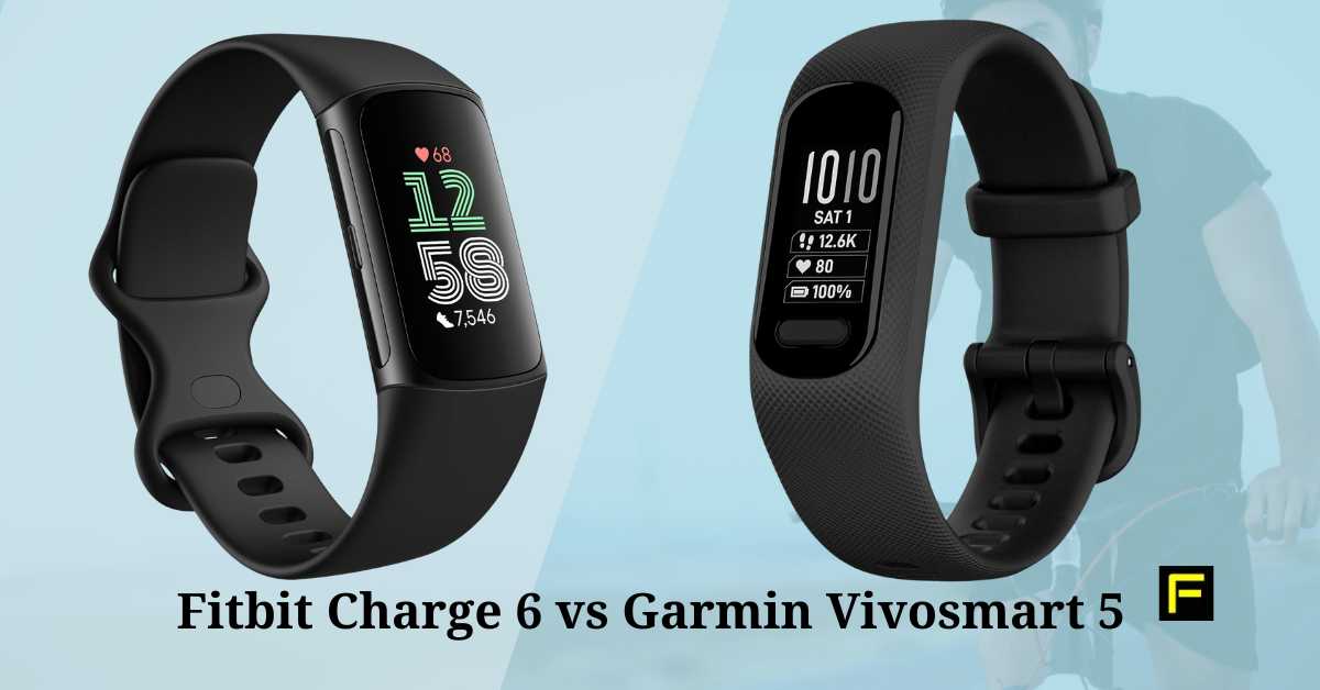 Fitbit Charge 6 Vs Garmin Vivosmart 5: Comparing Features For Your ...