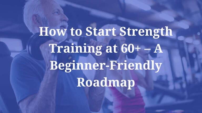 A man and woman in gym. How to Start Strength Training at 60+ – A Beginner-Friendly Roadmap