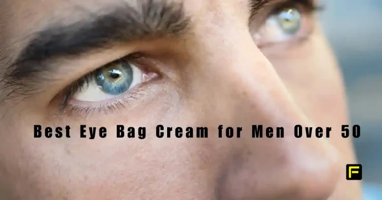 Best Eye Bag Cream for Men Over 50. Feature image.