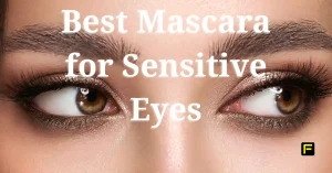 Best Mascara for Sensitive Eyes. Featured image.