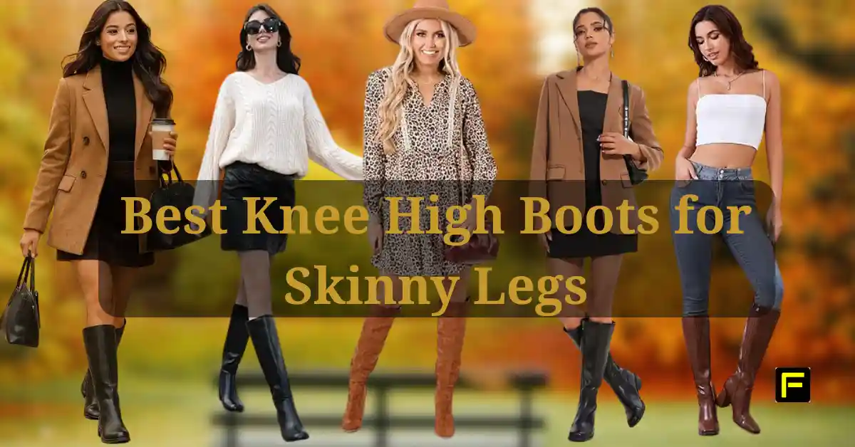 Best Knee High Boots for Skinny Legs. Featured image.