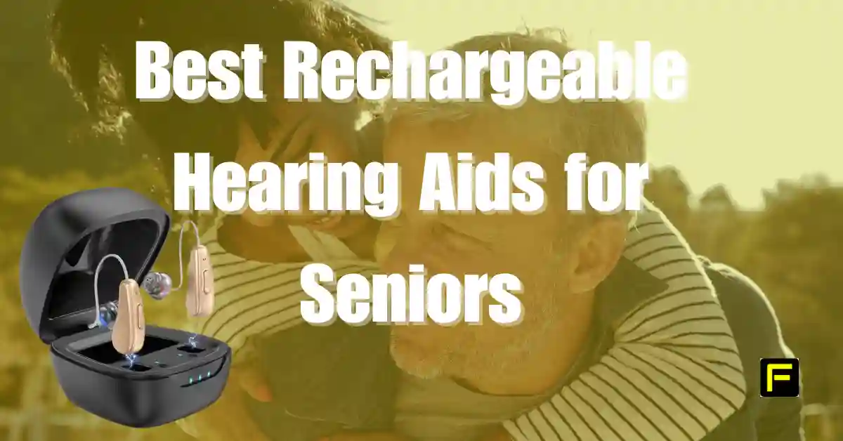 Best Rechargeable Hearing Aids for Seniors. Featured image.