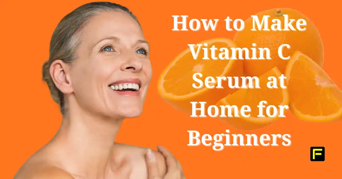 Transform Your Skin! How to Make Vitamin C Serum at Home for Beginners 1 How to Make Vitamin C Serum at Home for Beginners. Featured image.