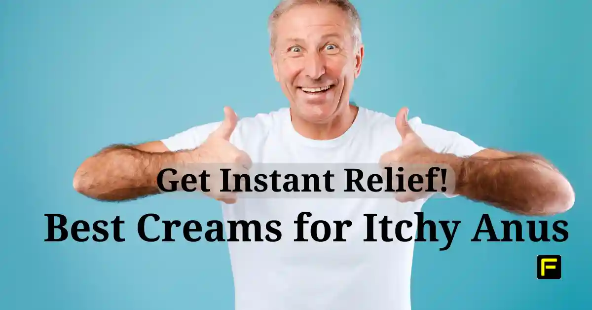 Best Creams for Itchy Anus. Featured image.