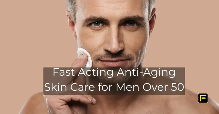 Anti-Aging Skin Care for Men Over 50. Featured image.