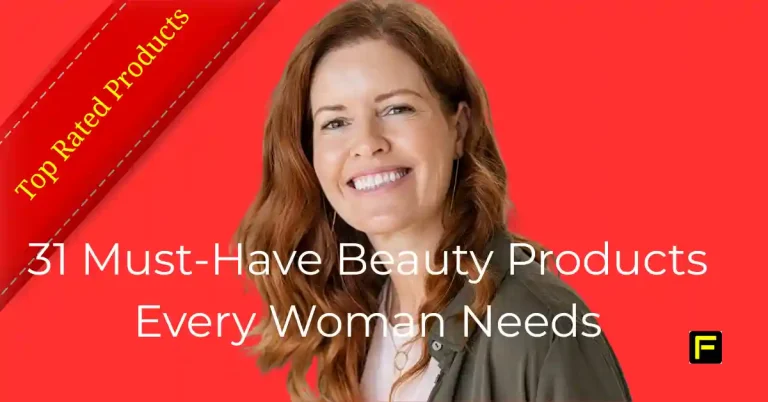 31 Must-Have Beauty Products Every Woman Should Have. Featured image.