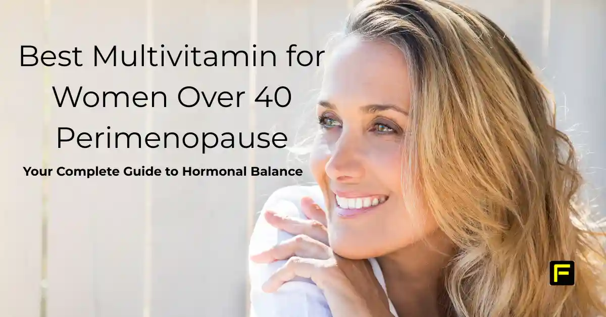 Best Multivitamin for Women Over 40 Perimenopause. Featured image.