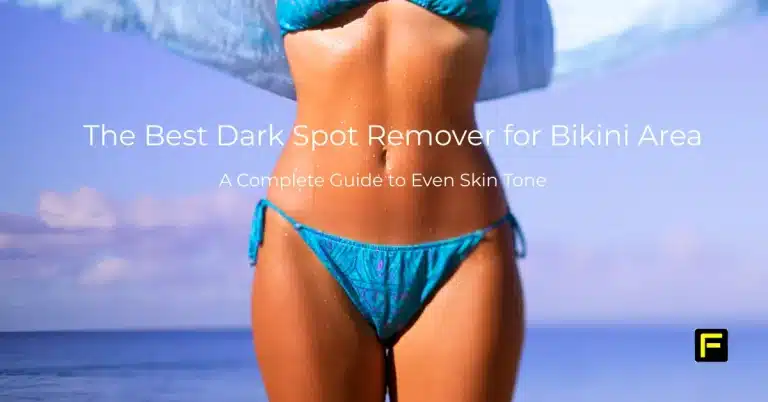 The Best Dark Spot Remover for Bikini Area. Featured image.