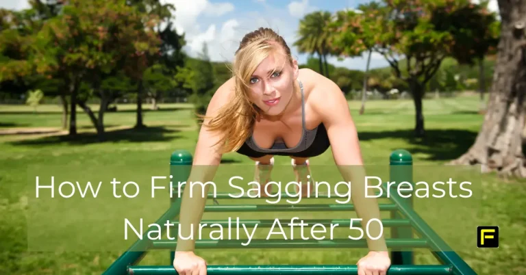 How to Firm Sagging Breasts Naturally After 50: A Realistic Training Guide. Featured image.