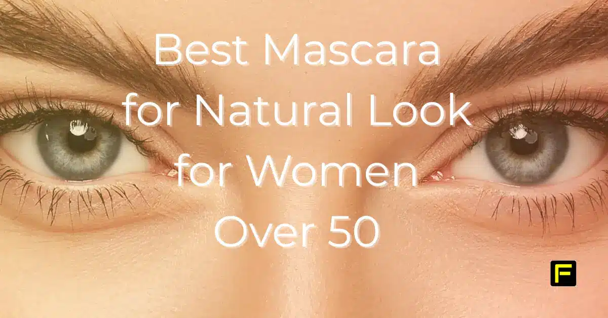 Best Mascara for Natural Look for Women Over 50. Featured image.