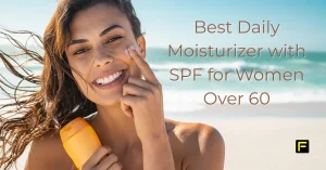 Best Daily Moisturizer with SPF for Women Over 60. Featured image.