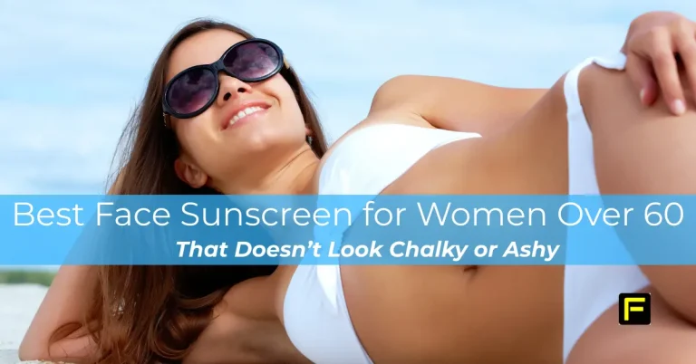 Best Face Sunscreen for Women Over 60