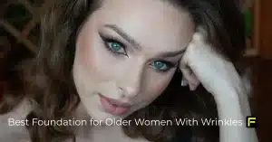Best Foundation for Older Women With Wrinkles. Featured image.