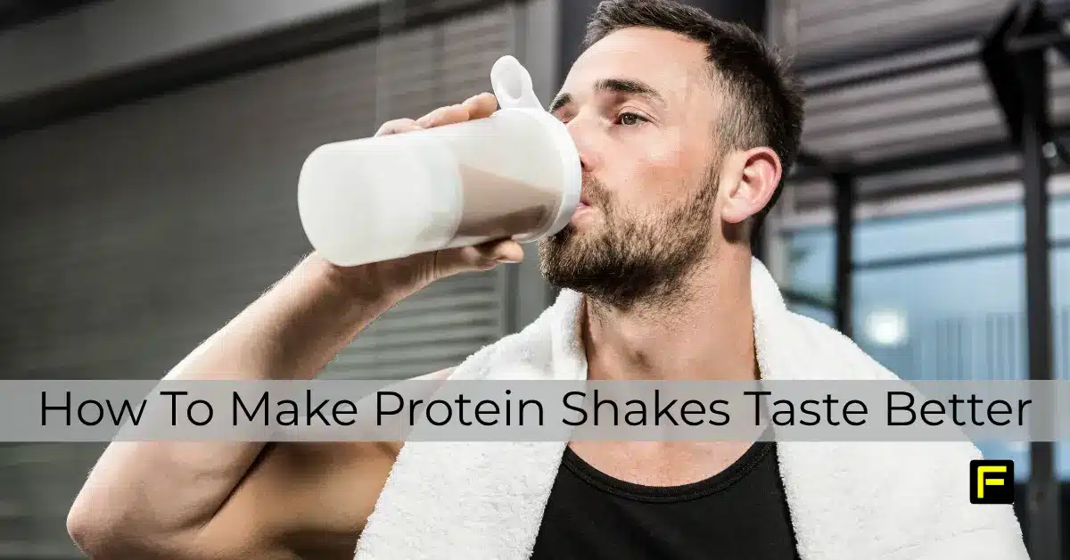 How To Make Protein Shakes Taste Better. Featured image.