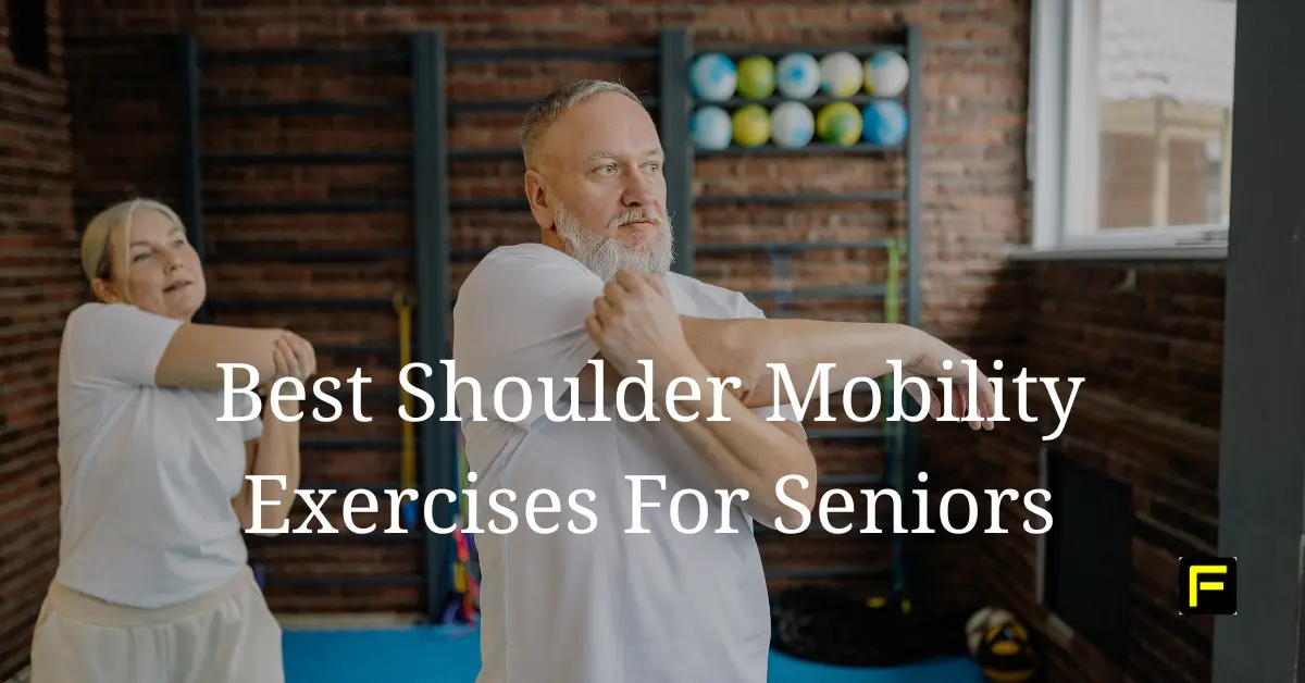 Best Shoulder Mobility Exercises For Seniors. Featured image.