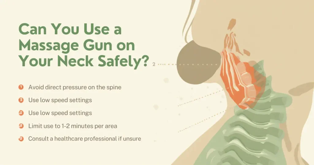 Can You Use a Massage Gun on Your Neck Safely? 2 ou can use a massage gun on your neck safely, but only if you know where not to press. Your neck holds blood vessels, nerves, and your thyroid gland close to the surface. A massage gun is a wonderful tool for the tight muscles around it. It is not a tool for the front and sides of your throat.